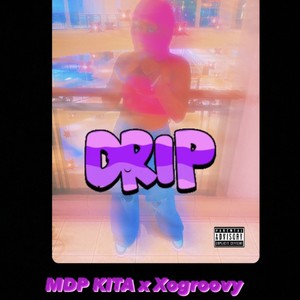 Drip (Explicit)