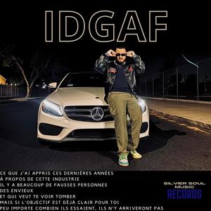 IDGAF (feat. Silver Soul Music) (Explicit)