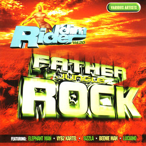 Riddim Rider Volume 20 : Father Jungle Rock