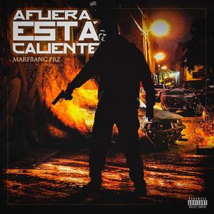 Afuera Esta Caliente (Explicit)