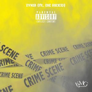 I.Y.K.B (feat. De Reed) [Explicit]