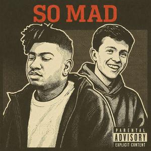 So Mad (feat. Pattyo) (Explicit)