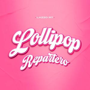 Lollipop Repartero (Explicit)