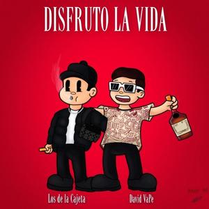 Disfruto La Vida (feat. Los De La Cajeta)