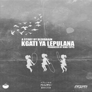 Kgati Ya Lepulana EP