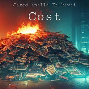 Cost (feat. Kavai) (Explicit)