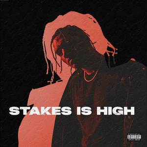 Stakes is High (Explicit)