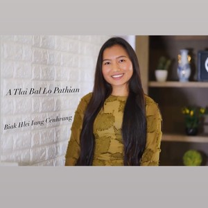 A Tlai Bal Lo Pathian (Biak Hlei Iang Cenhrang)