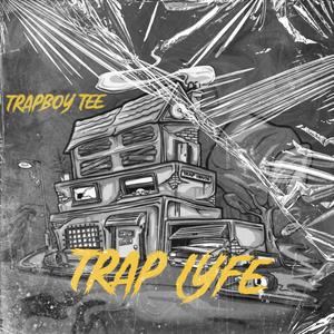 Trap Lyfe (Explicit)