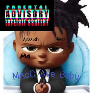 Macc Ave Baby (Explicit)