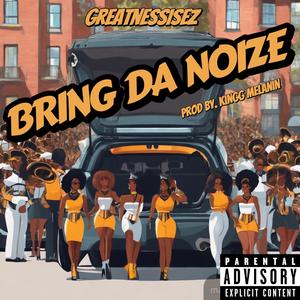 BRING DA NOIZE (Explicit)