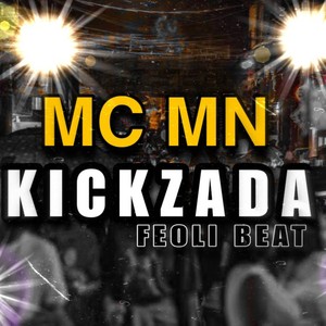 MC MN - KICKZADA (Explicit)
