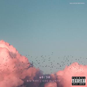 40/30(feat. Big Rari) (Radio Edit|Explicit)