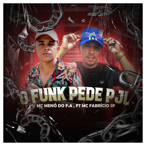 O Funk Pede Pjl (Explicit)