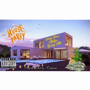 House Party (feat. King Price & Young Villa) [Explicit]