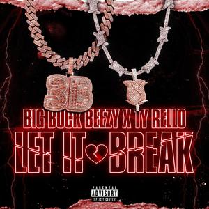 LET IT BREAK (Explicit)