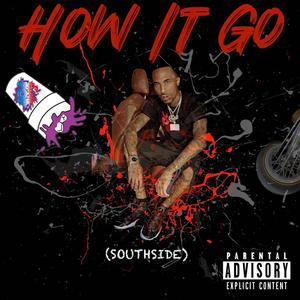 How It Go (Explicit)