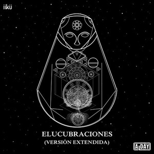 Elucubraciones (Versión Extendida)