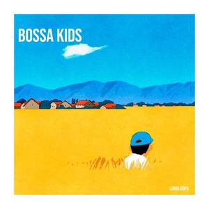 Bossa Kids (feat. LordLoops)