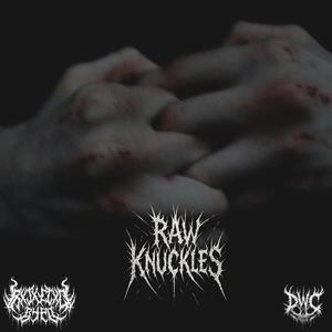 RAW KNUCKLES (Explicit)