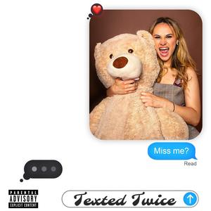 Texted Twice (Explicit)