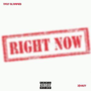 RIGHT NOW (feat. 2$hayy) (Explicit)