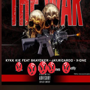 The war (feat. skayoker, J.ricardo & X-one) [Explicit]