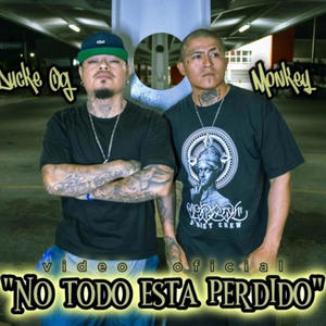 NO TODO ESTA PERDIDO (feat. MONKEY OG RAIDERS) [Explicit]