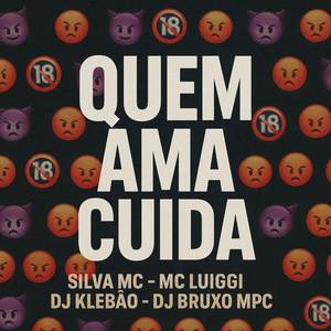 Quem Ama Cuida (Explicit)