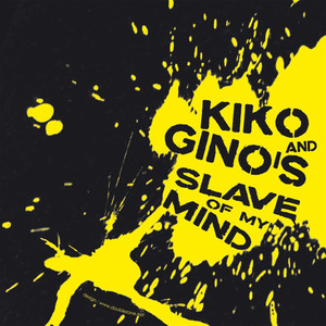 Slave of My Mind (Gino's and Snake Rework 2008)
