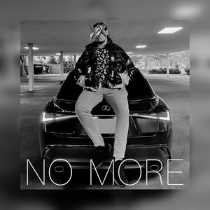 No More (feat. Mix Williams) [Explicit]