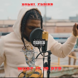 What It Is Pt2 (Explicit)