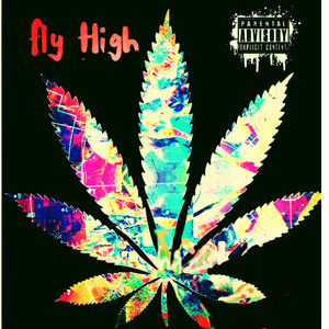 Fly High (Explicit)