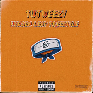 Hidden Leaf Freestyle (Explicit)