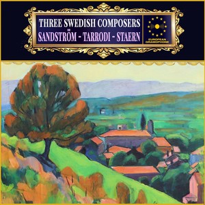 Three Swedish Composers Vol. I