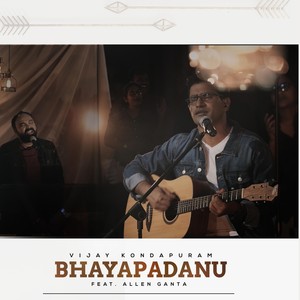 Bhayapadanu(feat. Allen Ganta & Sagi Sleety)