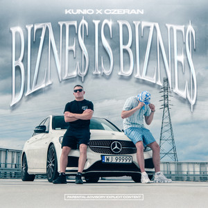 Bizne$ Is Bizne$ (Explicit)