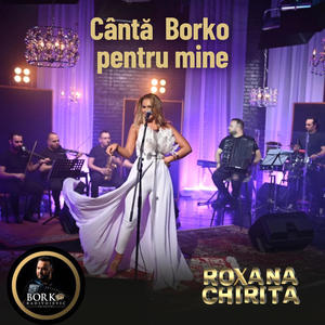 Canta Borko pentru Roxana (feat. Borko Radivojevic)