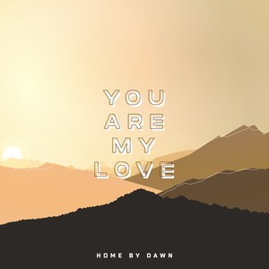 You Are My Love