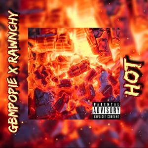 Hot (feat. GBM Popie) [Explicit]