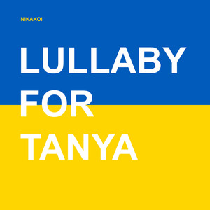 Lullaby for Tanya