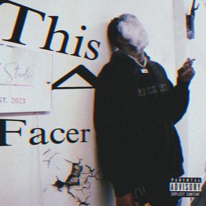 This A Facer (Explicit)