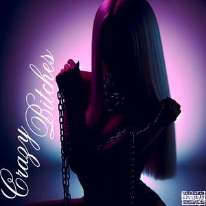 CRAZY *****ES (Explicit)