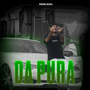 Da Pura (Explicit)