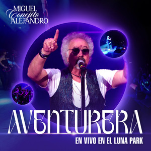 Aventurera (en vivo Luna Park)