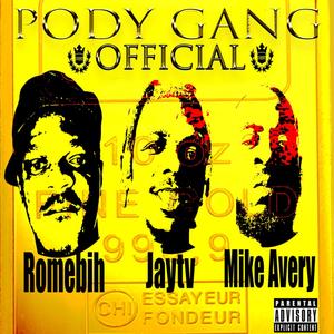 Podygang official (feat. Jaytv & Mike Avery) (Explicit)