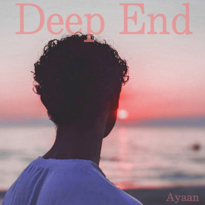 Deep End (Explicit)