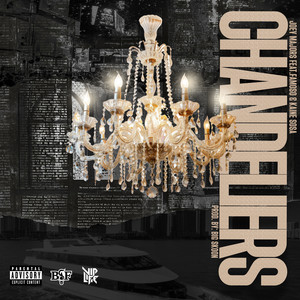 Chandeliers (feat. Famoso & Kaine Sosa) (Explicit)