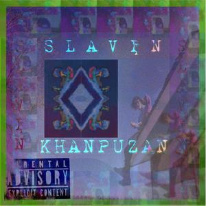 SLAVIN' (Explicit)