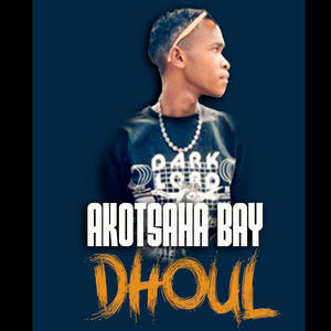 Dhoul (akotsha bay mc) [Explicit]